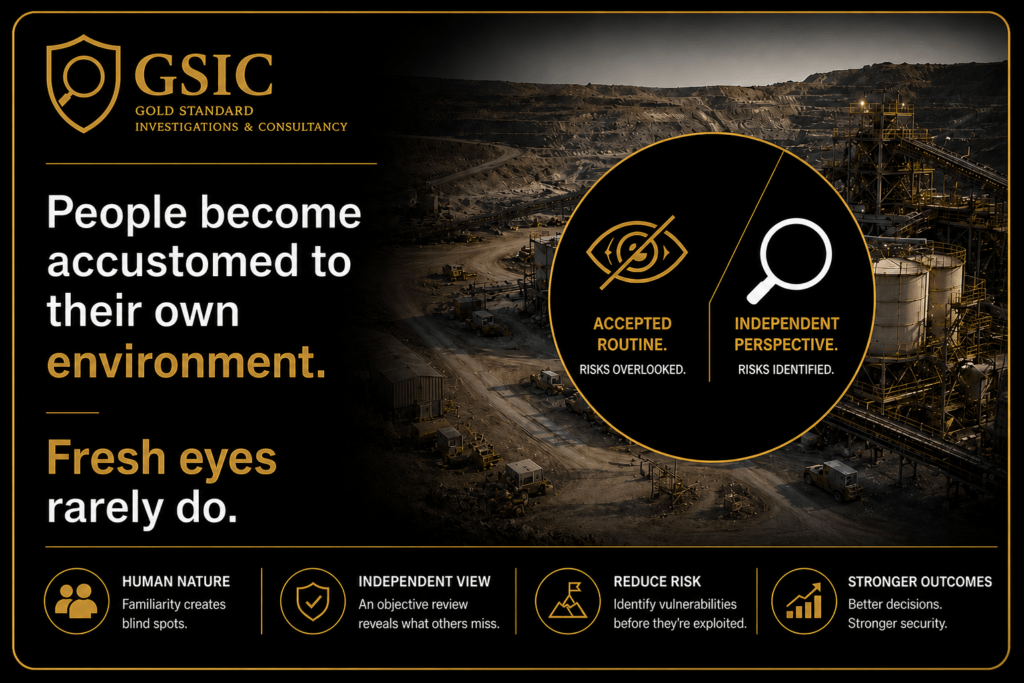 Independent GSIC mining security consultant bringing a fresh external perspective to site risk